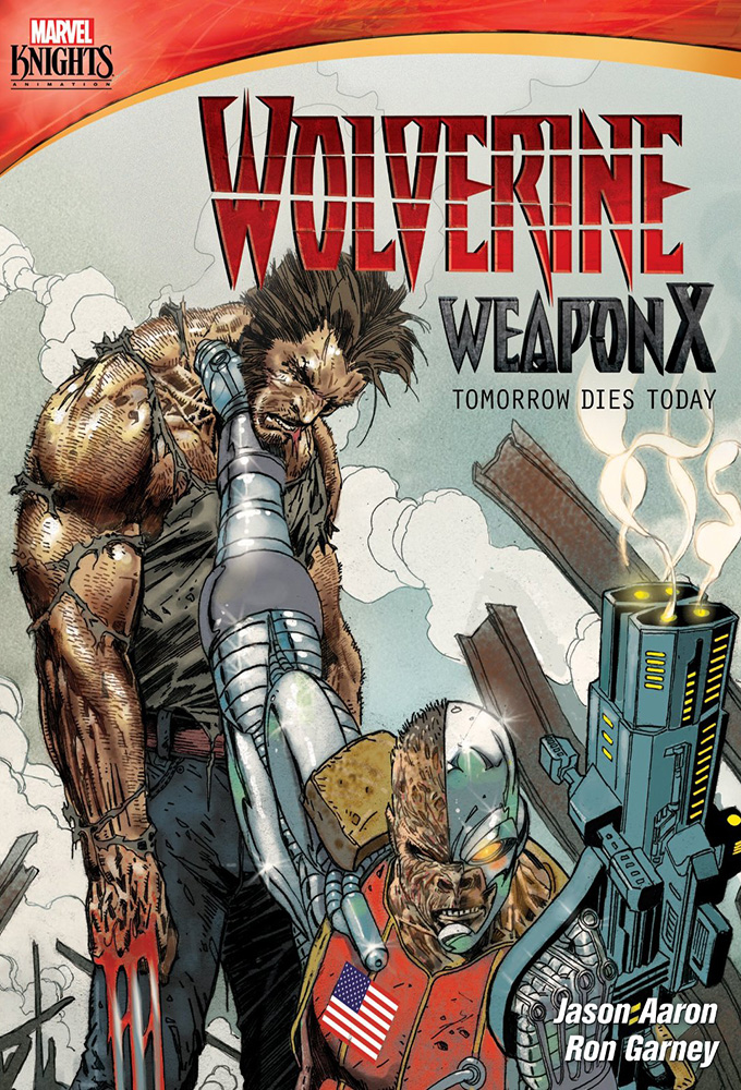 Poster de la serie Wolverine Weapon X: Tomorrow Dies Today