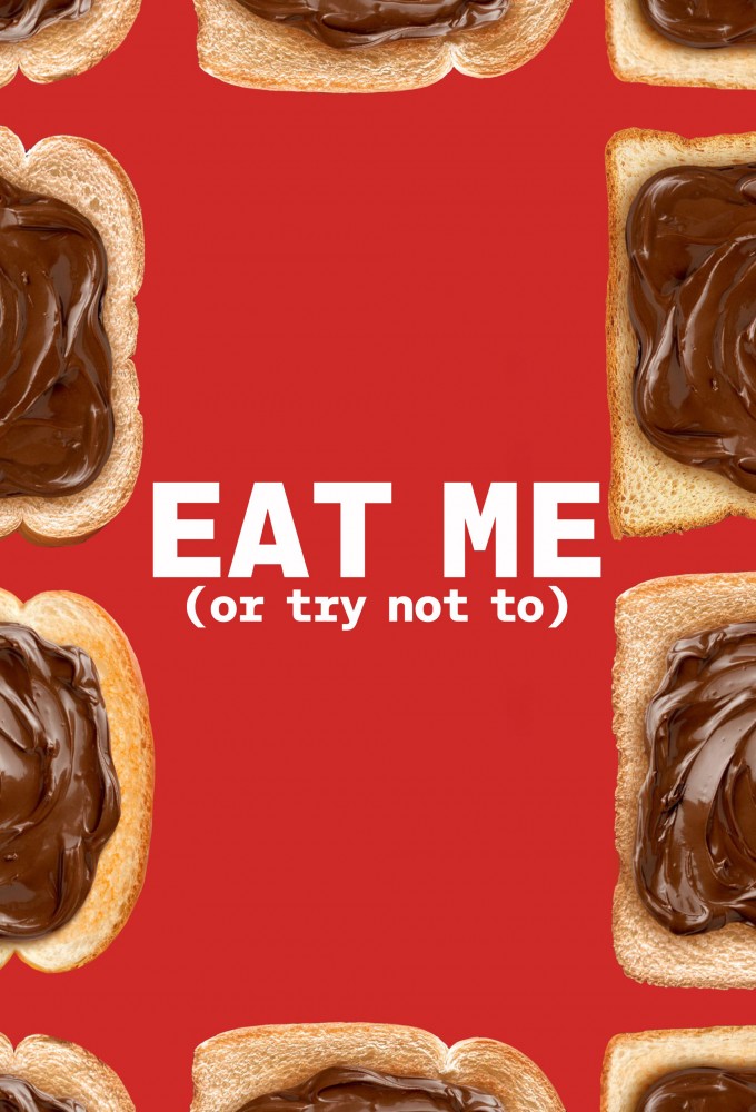 Poster de la serie Eat Me (or Try Not To)