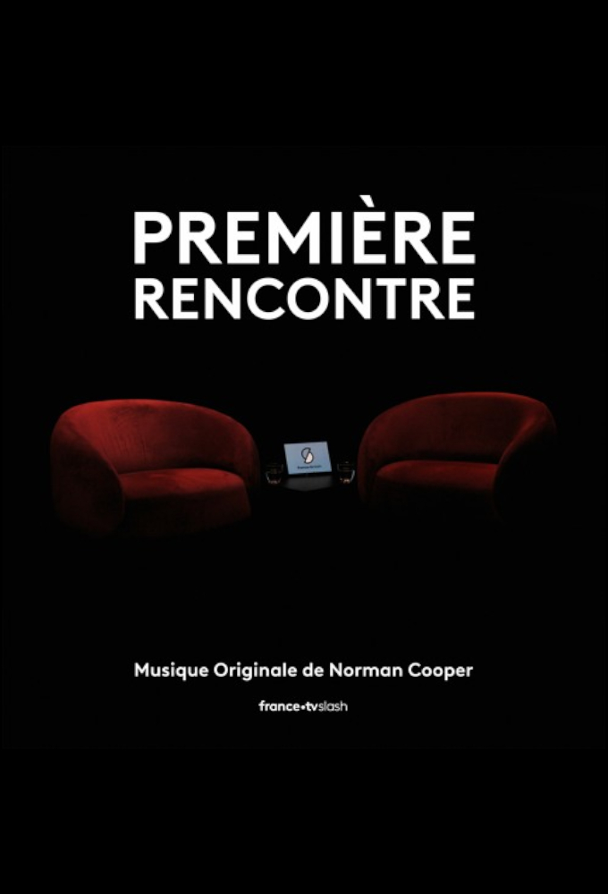 Poster de la serie Première Rencontre