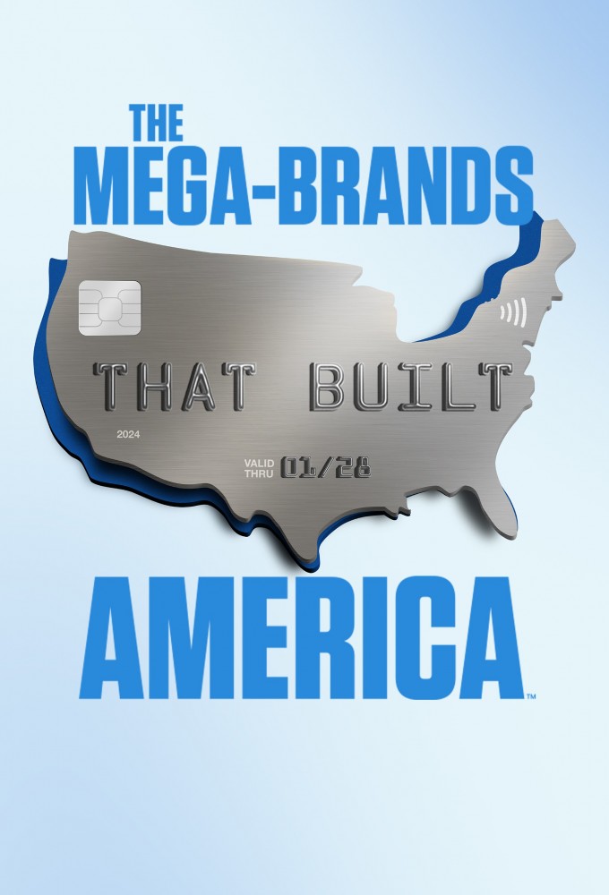 Poster de la serie The Mega-Brands That Built America