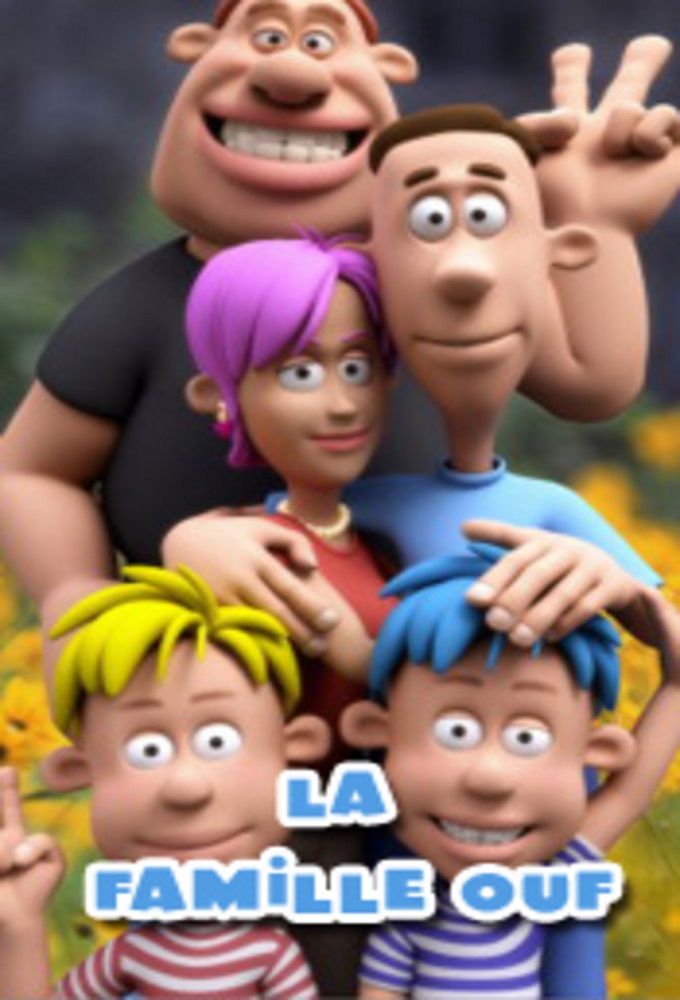 Poster de la serie La famille Ouf