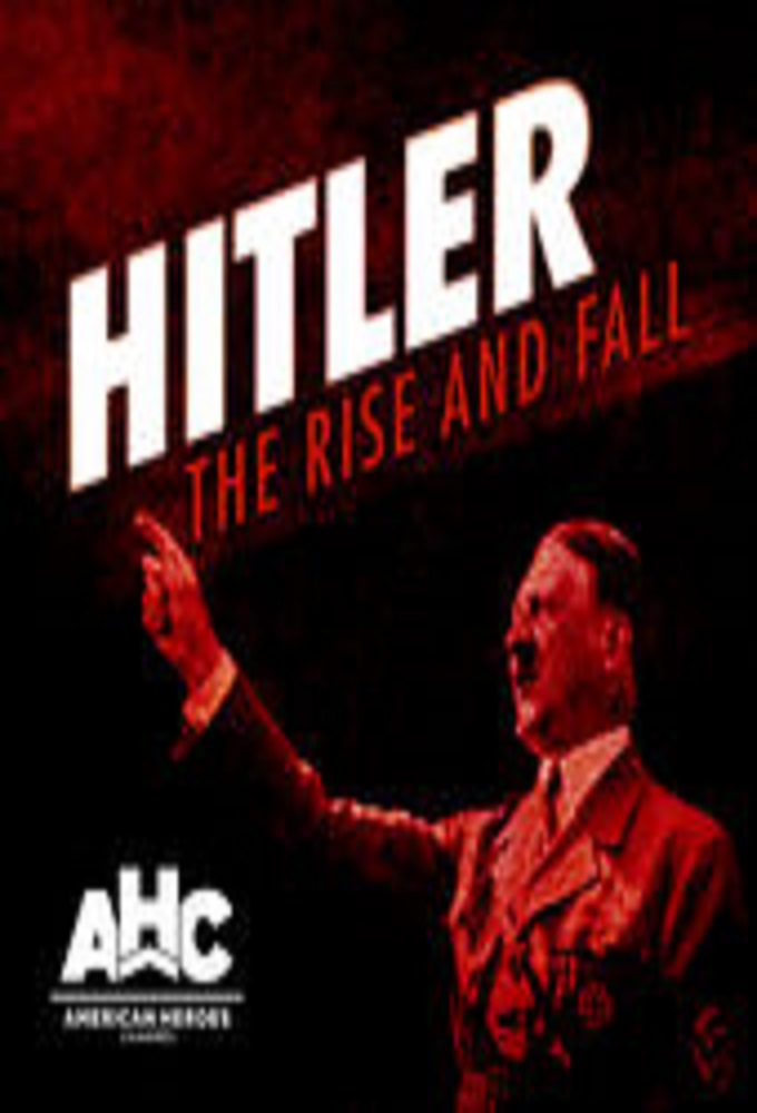 Poster de la serie Hitler: The Rise and Fall