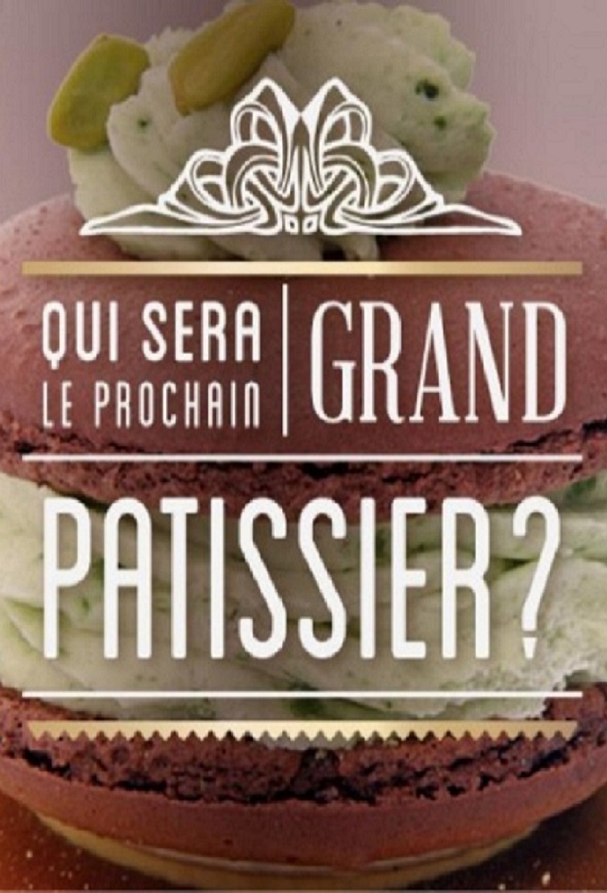 Poster de la serie Qui sera le prochain grand pâtissier ?