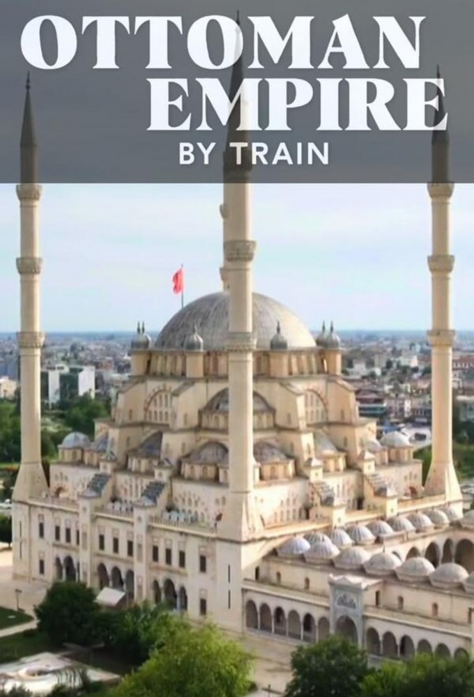 Poster de la serie Ottoman Empire by Train