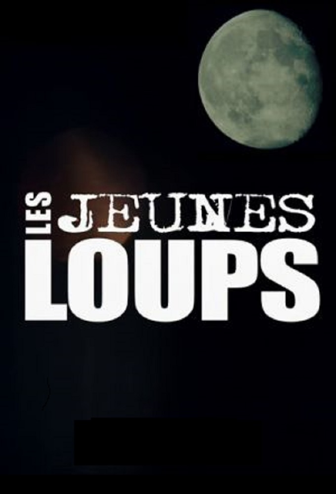 Poster de la serie Les jeunes loups