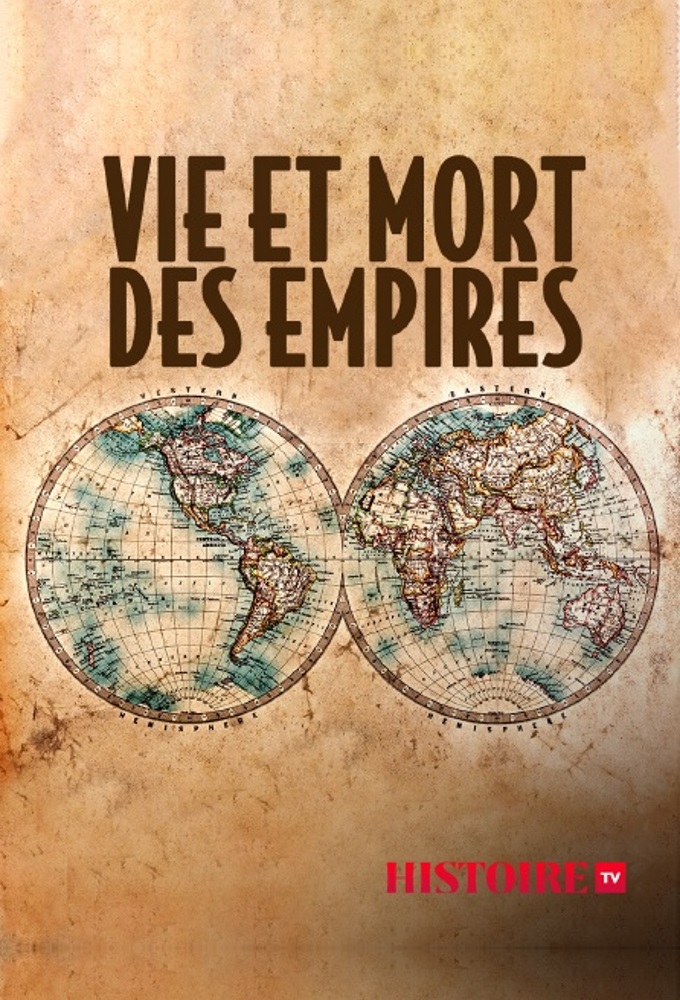 Poster de la serie Vie et morts des empires