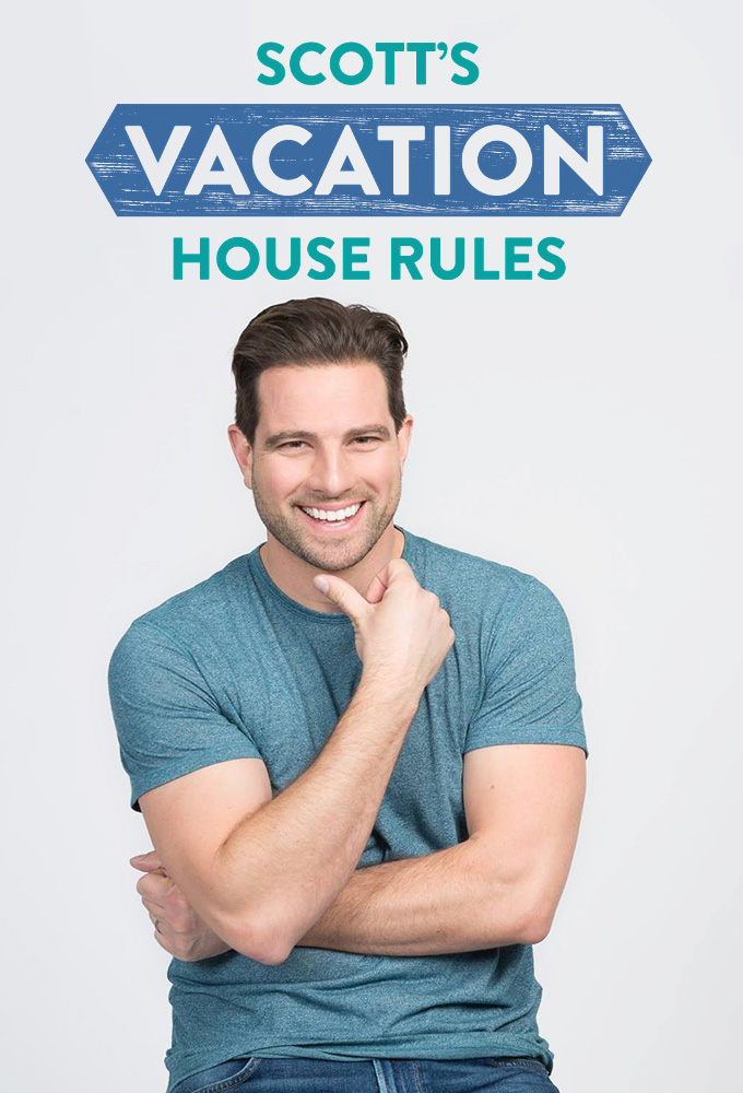 Poster de la serie Scott’s Vacation House Rules