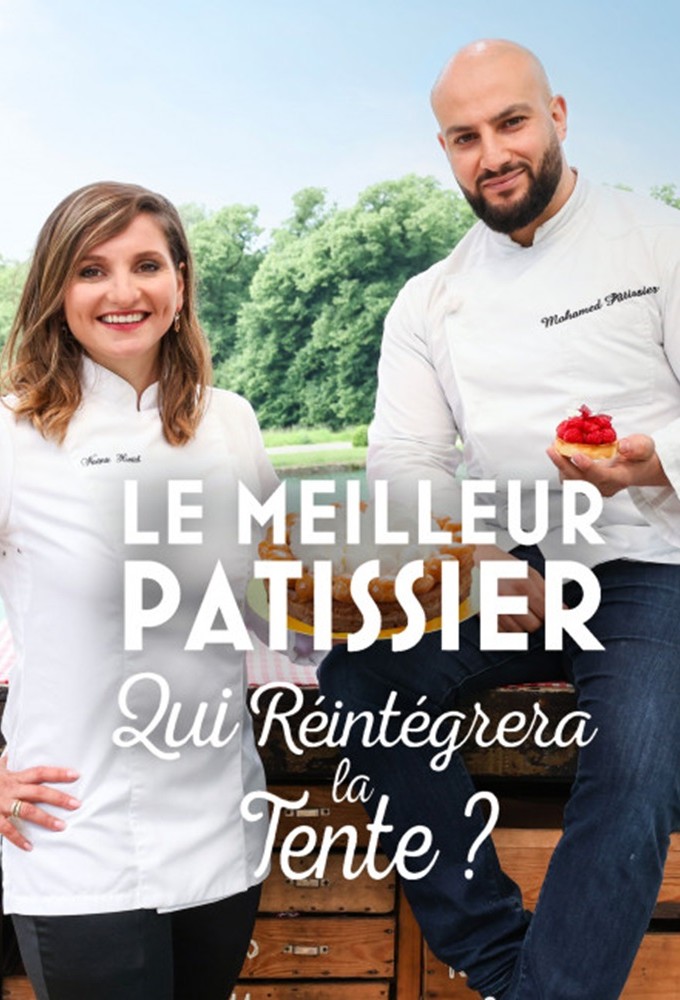 Poster de la serie Le meilleur pâtissier : qui réintégrera la tente ?