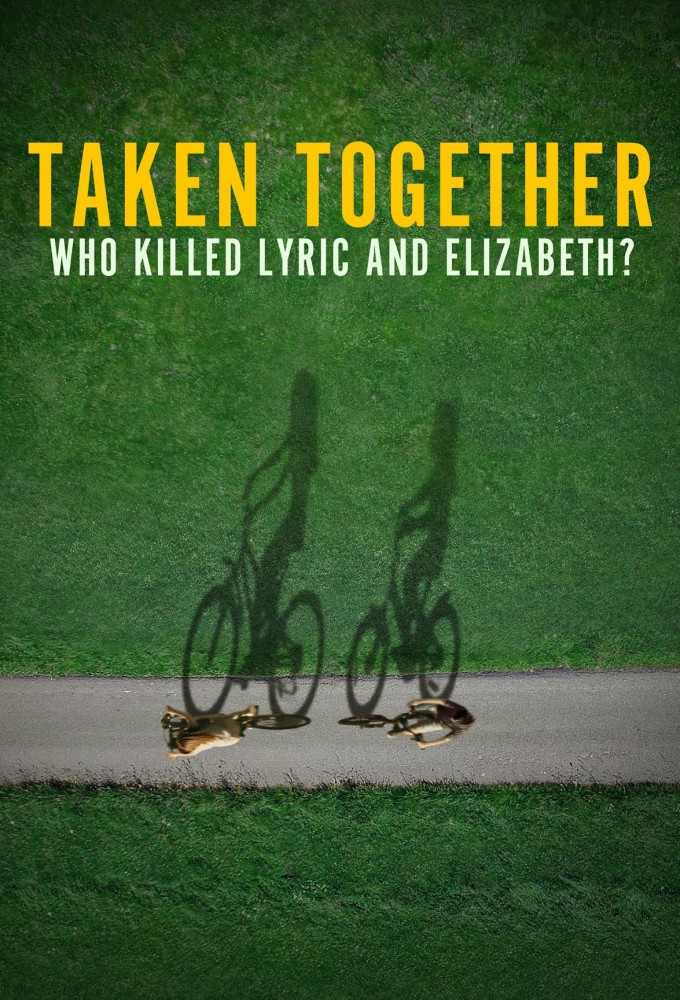 Poster de la serie Taken Together: Who Killed Lyric and Elizabeth?