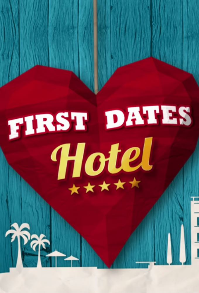 Poster de la serie First Dates Hotel