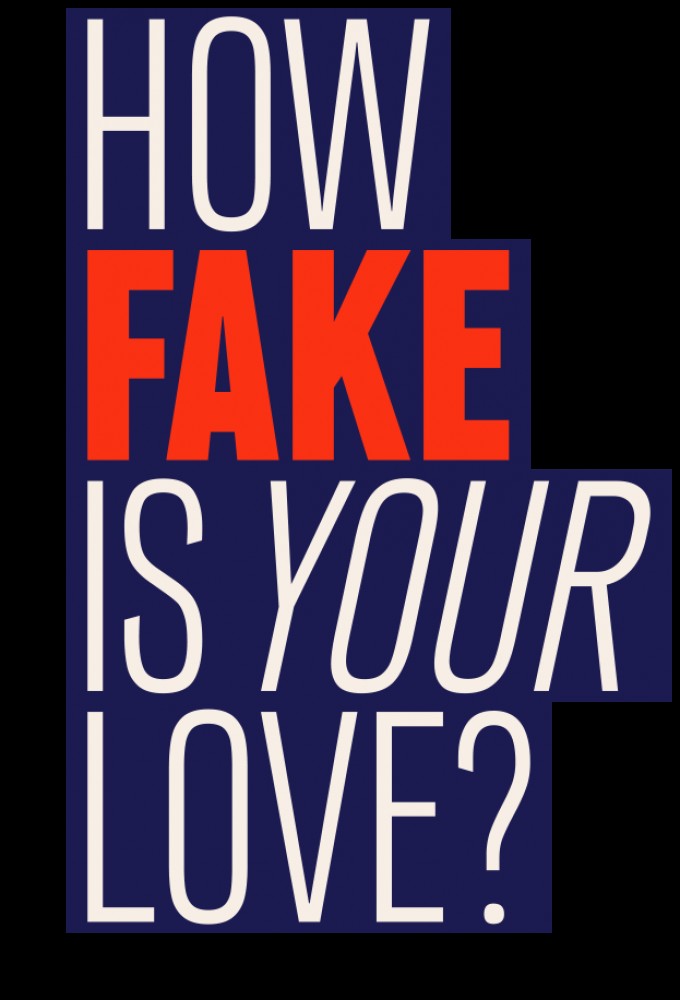 Poster de la serie How Fake Is Your Love?