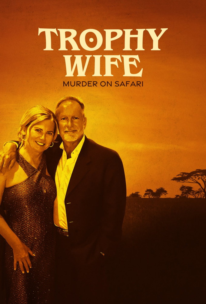 Poster de la serie Trophy Wife: Murder on Safari