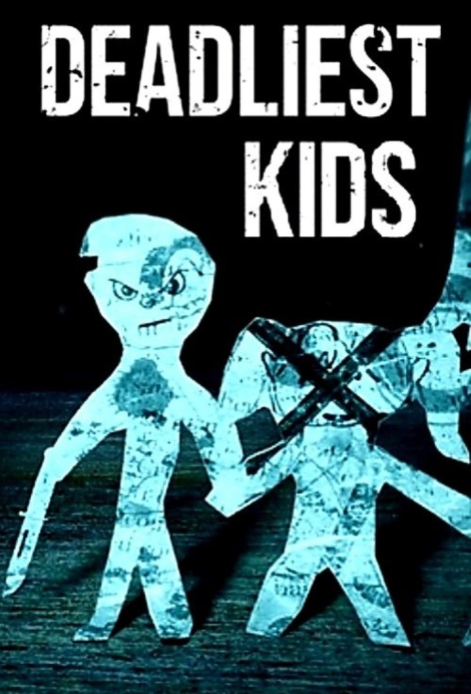 Poster de la serie Deadliest Kids