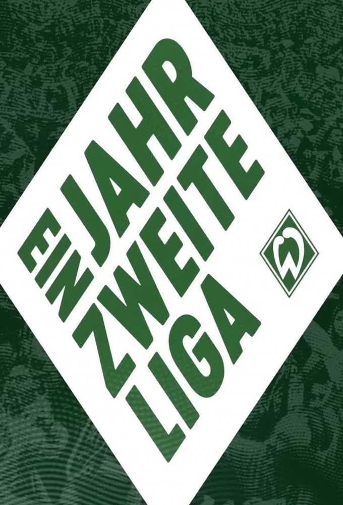 Poster de la serie Ein Jahr zweite Liga - Die Werder Doku