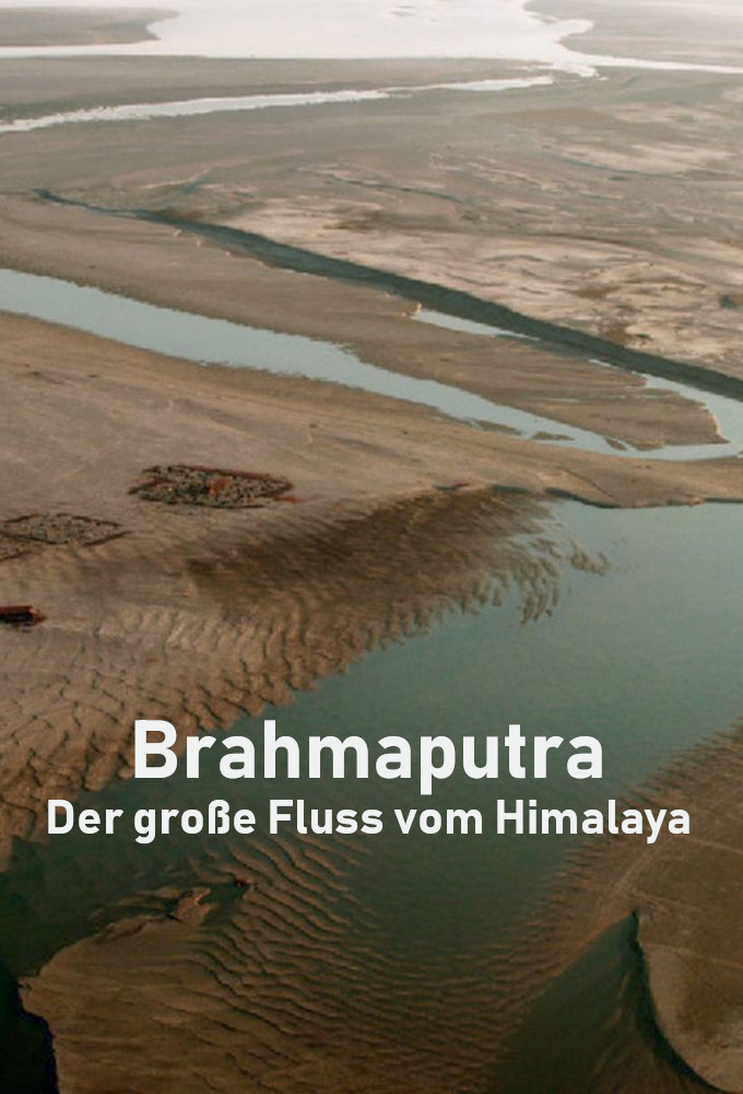 Poster de la serie Le fleuve Brahmapoutre - De l’Himalaya au golfe du Bengale