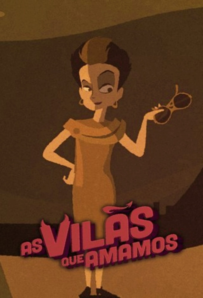 Poster de la serie As Vilãs que Amamos