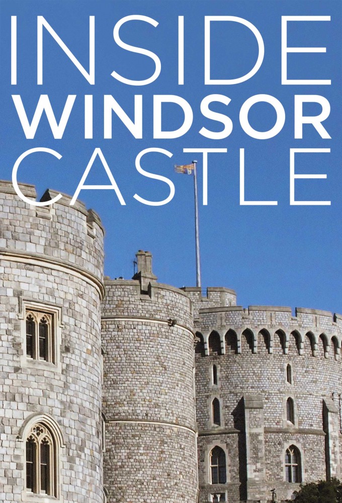 Poster de la serie Inside Windsor Castle: A Royal Residence