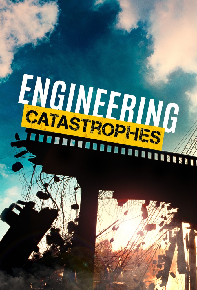 Poster de la serie Engineering Catastrophes