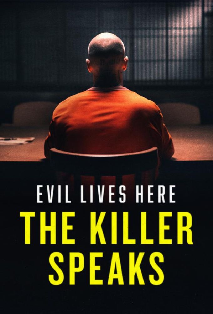 Poster de la serie Evil Lives Here: The Killer Speaks