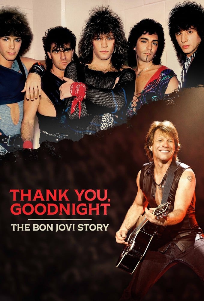 Poster de la serie Thank You, Good Night : L'odyssée de Bon Jovi
