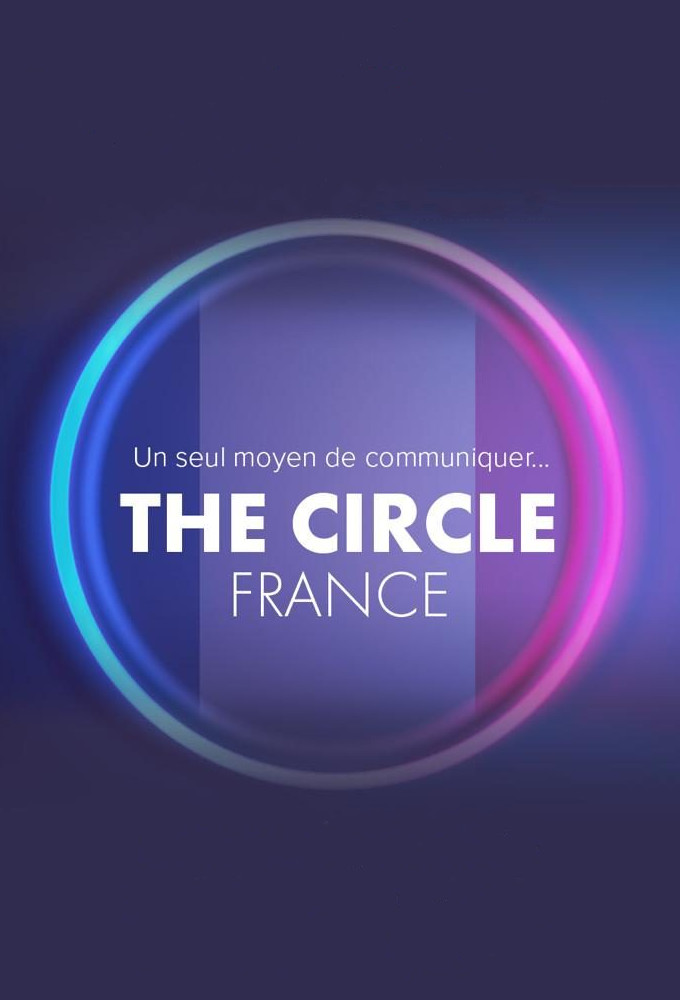 Poster de la serie The Circle: Fransa