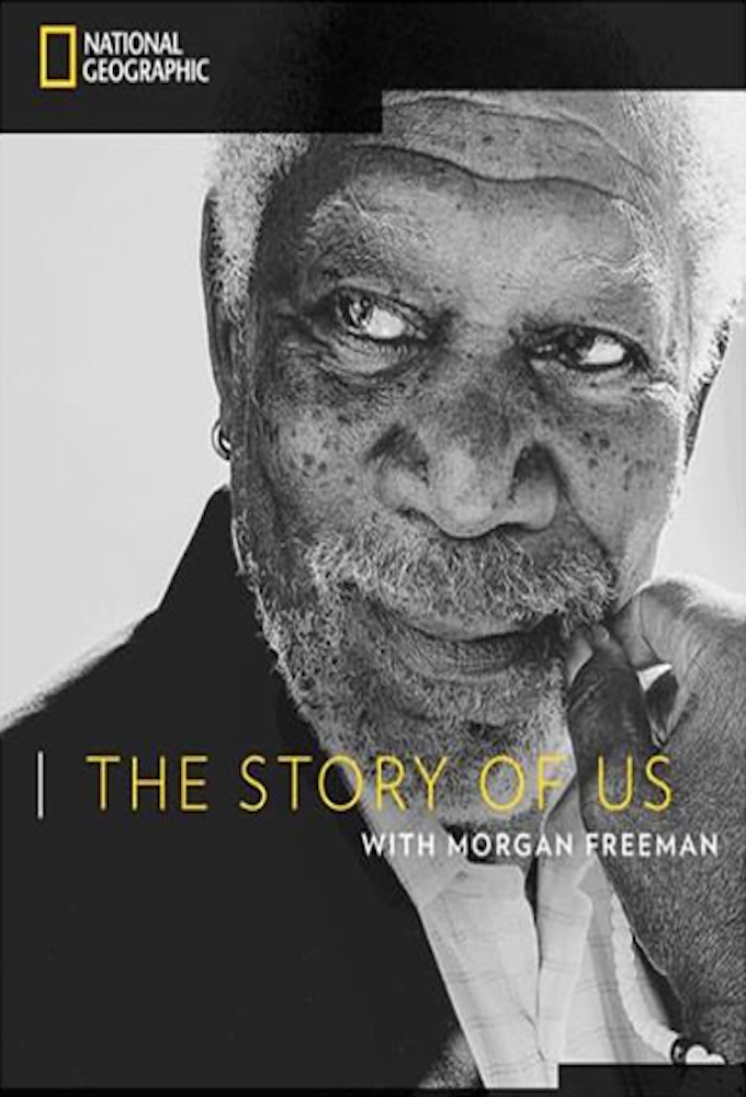 Poster de la serie The Story of Us with Morgan Freeman