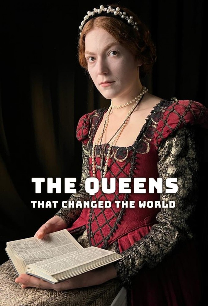 Poster de la serie The Queens That Changed the World