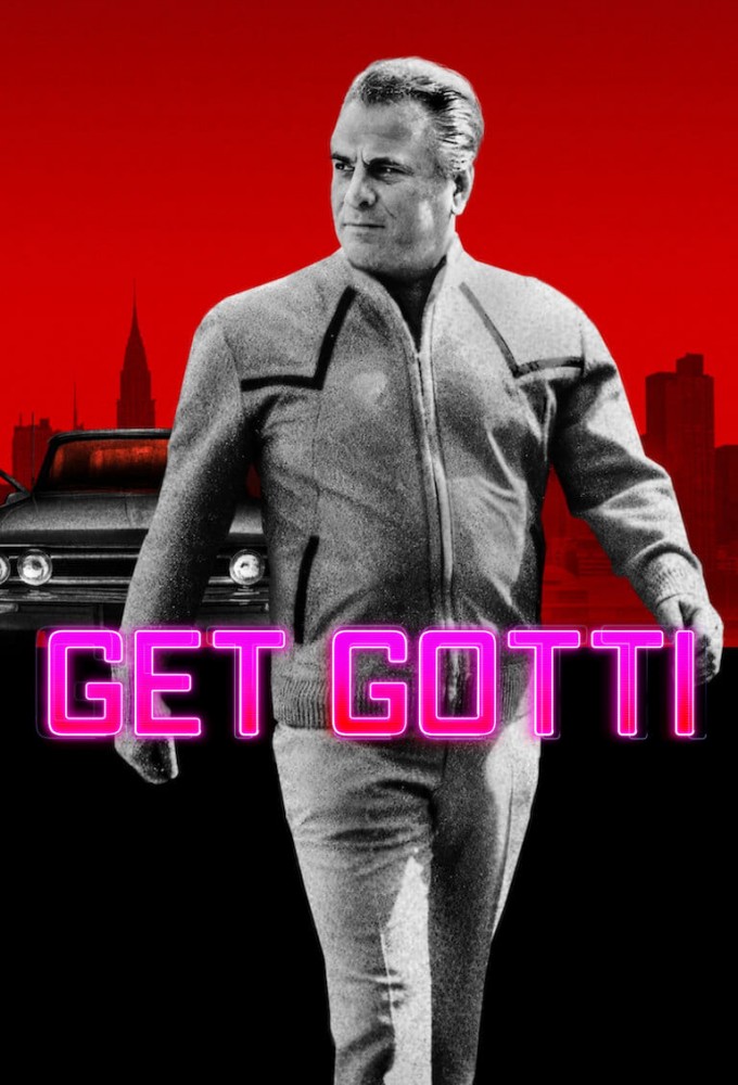 Poster de la serie Get Gotti: la storia del gangster più pericoloso di New York