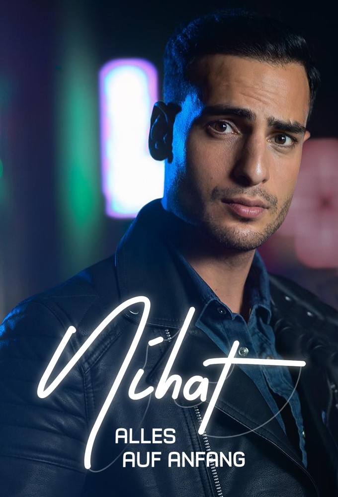 Poster de la serie Nihat – Alles auf Anfang