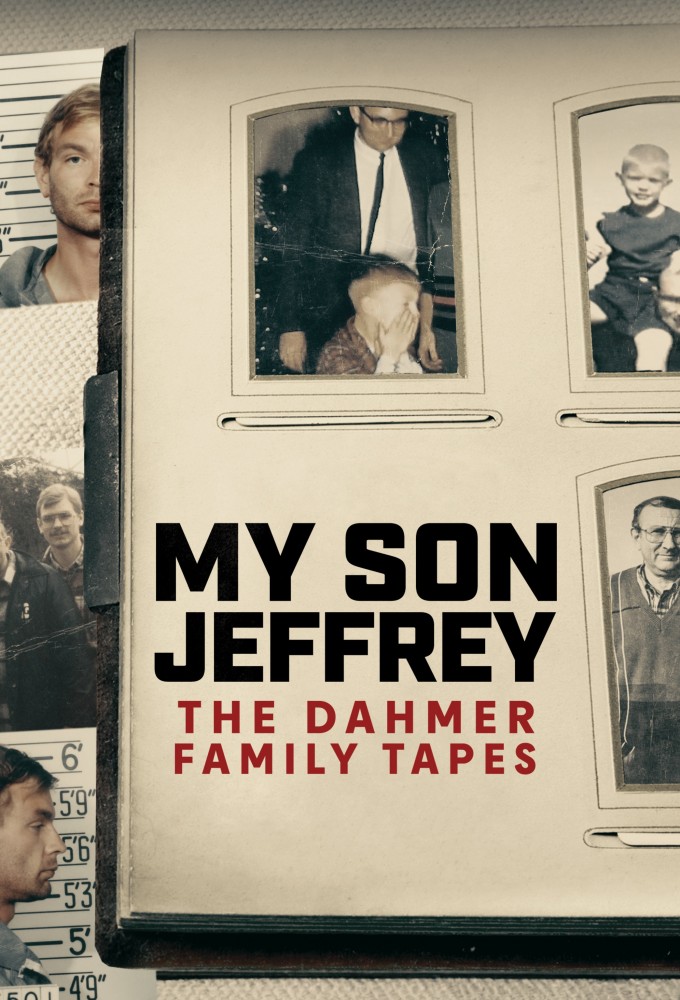 Poster de la serie My Son Jeffrey: The Dahmer Family Tapes