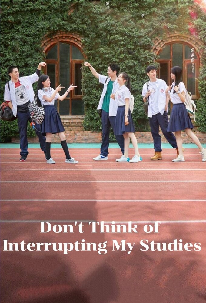 Poster de la serie Don't Think of Interrupting My Studies