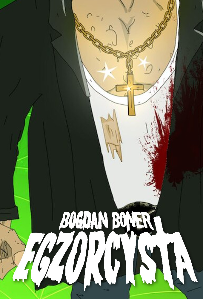 Poster de la serie Bogdan Boner: Exorzist