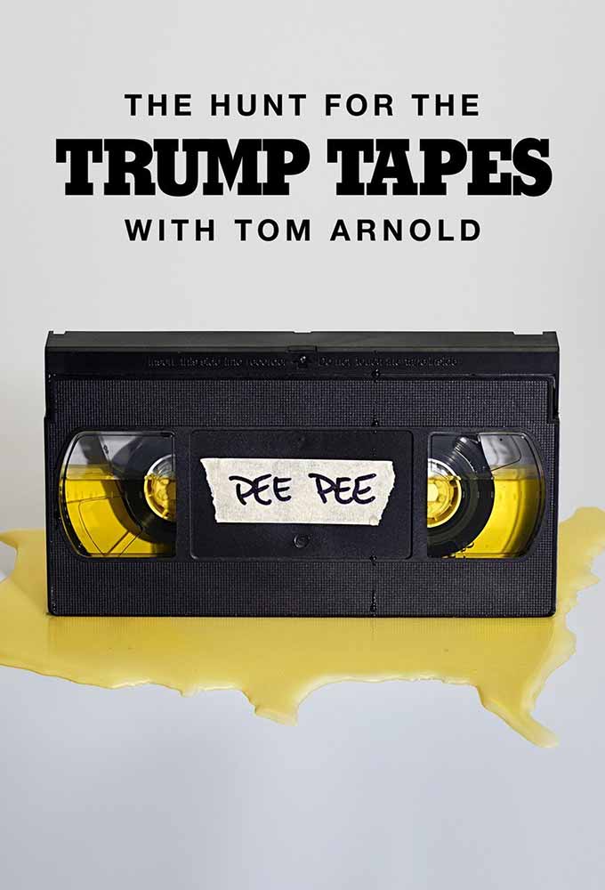 Poster de la serie The Hunt for the Trump Tapes With Tom Arnold