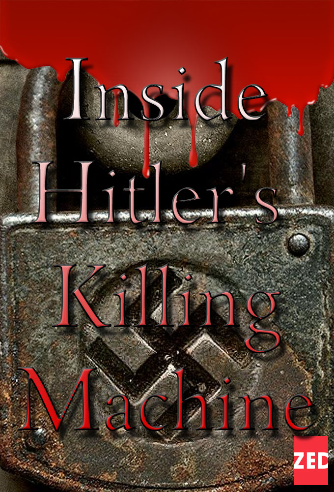 Poster de la serie Inside Hitler's Killing Machine