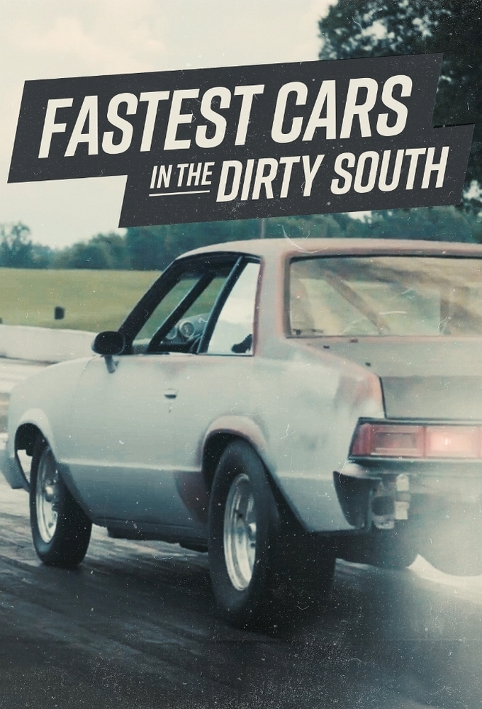 Poster de la serie Fastest Cars in the Dirty South