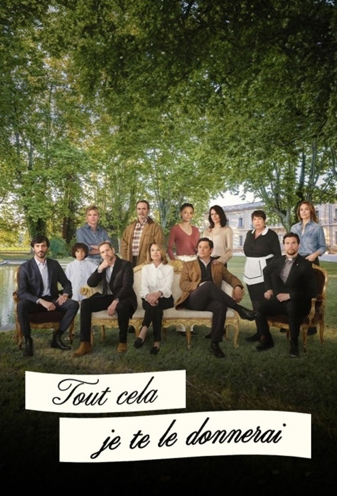 Poster de la serie Tout cela je te le donnerai