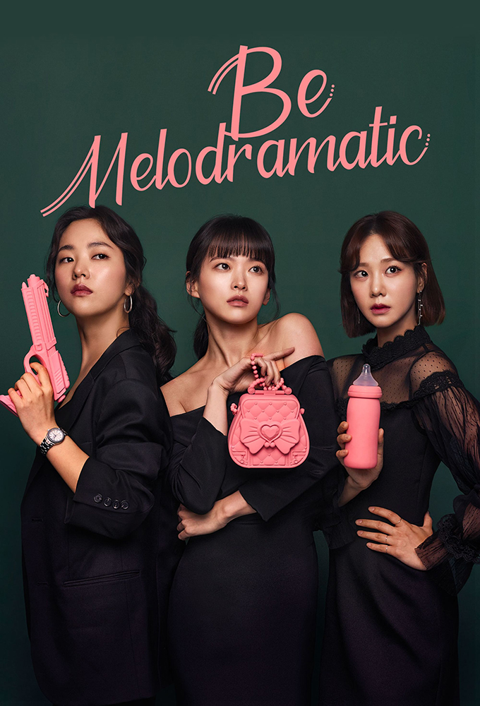 Poster de la serie Be Melodramatic