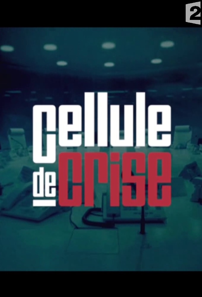 Poster de la serie Cellule de crise