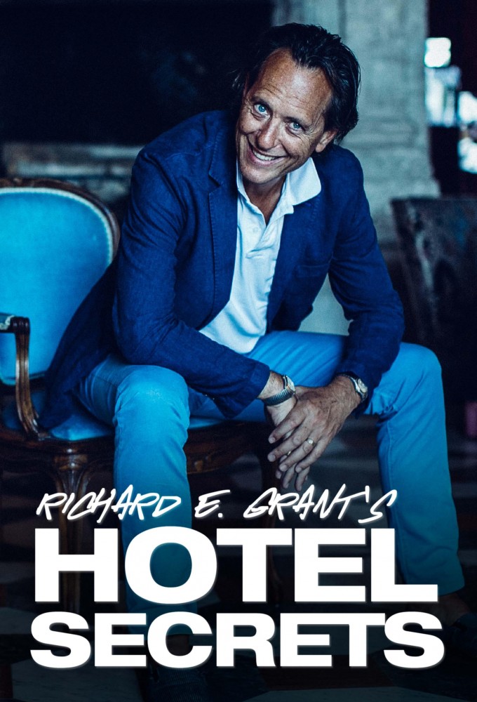 Poster de la serie Richard E Grant's Hotel Secrets