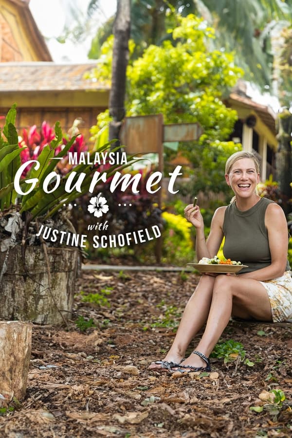 Poster de la serie Malaysia Gourmet With Justine Schofield