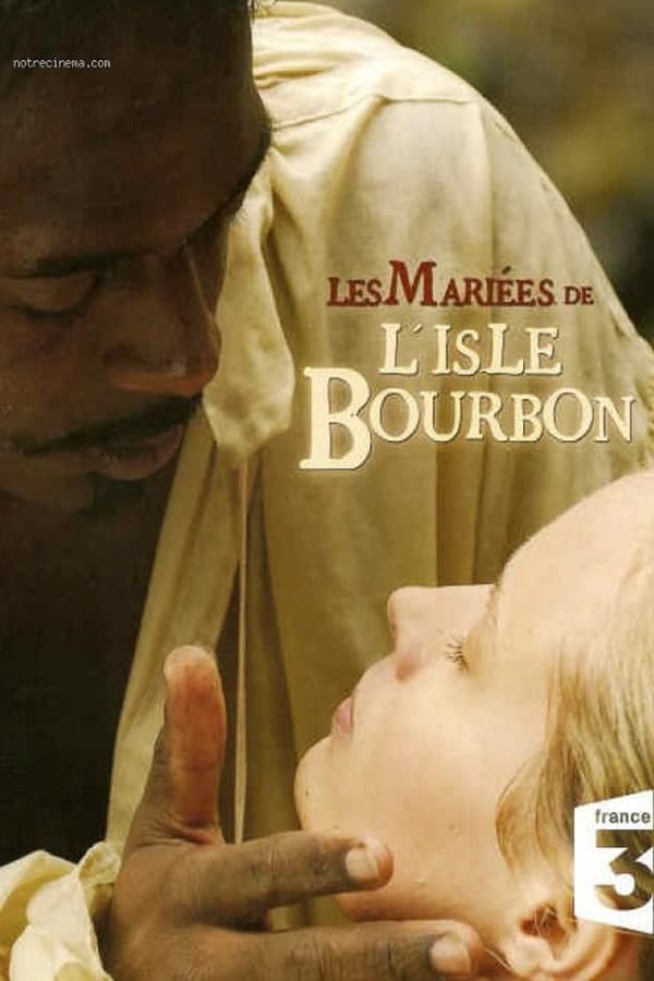 Poster de la serie Les mariées de l'Isle Bourbon