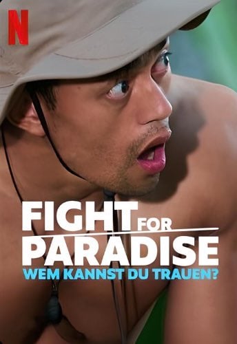 Poster de la serie Fight for Paradise: Who Can You Trust?