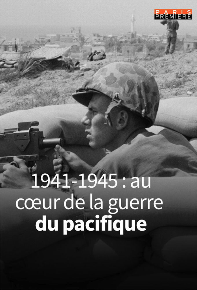 Poster de la serie 1941-1945: At The Heart of The War In The Pacific