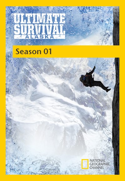 Ultimate Survival Alaska saison 1