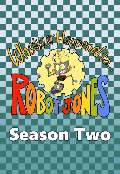 Whatever Happened to... Robot Jones? saison 2