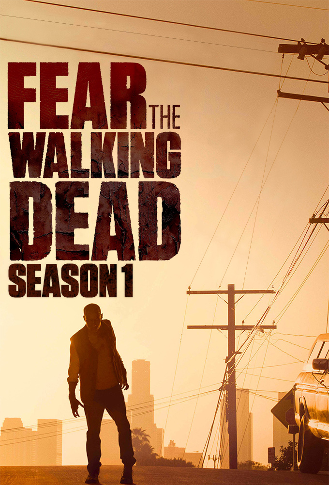 Fear the Walking Dead saison 1