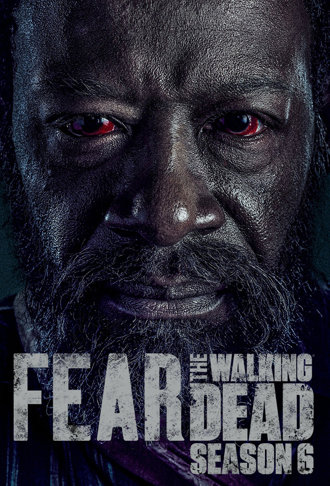 Fear the Walking Dead saison 6