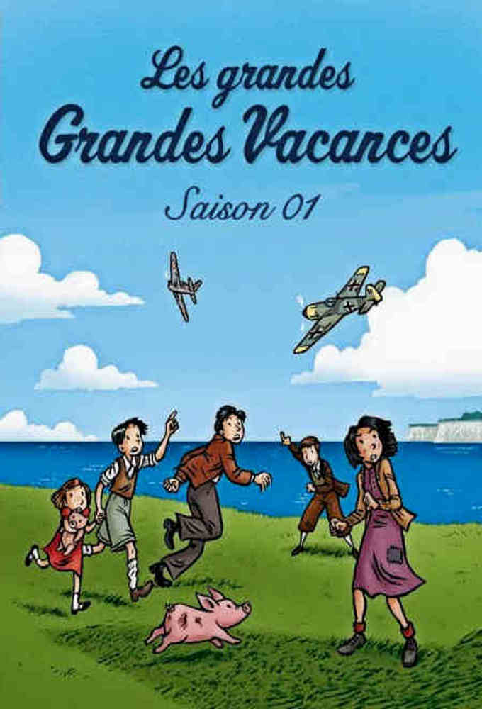 Les grandes Grandes Vacances saison 1