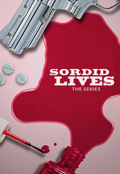 Sordid Lives: The Series saison 1