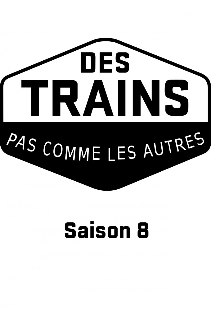 Des trains pas comme les autres (2011) saison 8